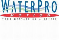 WATERPRO MOTION YOUR MESSAGE ON A BOTTLE