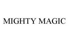 MIGHTY MAGIC