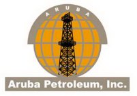 ARUBA ARUBA PETROLEUM, INC.