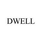 DWELL