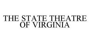 THE STATE THEATRE OF VIRGINIA