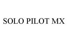 SOLO PILOT MX