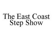 THE EAST COAST STEP SHOW