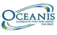 OCEANIS CLOSEOUTS THAT RISE ABOVE THE REST
