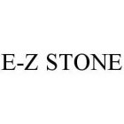 E-Z STONE
