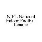 NIFL NATIONAL INDOOR FOOTBALL LEAGUE