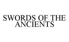 SWORDS OF THE ANCIENTS