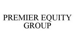 PREMIER EQUITY GROUP