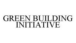 GREEN BUILDING INITIATIVE