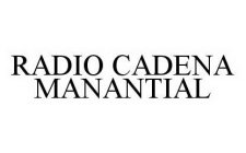 RADIO CADENA MANANTIAL