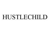 HUSTLECHILD