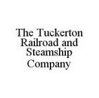 THE TUCKERTON RAILROAD AND STEAMSHIP COMPANY