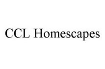 CCL HOMESCAPES
