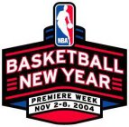 NBA BASKETBALL NEW YEAR PREMIERE WEEK NOV 2-8, 2004