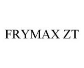 FRYMAX ZT