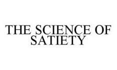 THE SCIENCE OF SATIETY