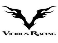 V VICIOUS RACING