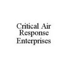 CRITICAL AIR RESPONSE ENTERPRISES