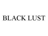 BLACK LUST