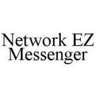 NETWORK EZ MESSENGER