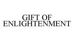 GIFT OF ENLIGHTENMENT