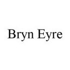 BRYN EYRE