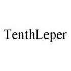 TENTHLEPER