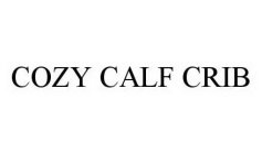 COZY CALF CRIB