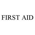 FIRST AID