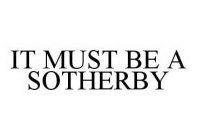 IT MUST BE A SOTHERBY
