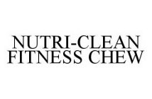 NUTRI-CLEAN FITNESS CHEW
