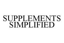 SUPPLEMENTS SIMPLIFIED
