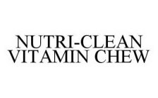 NUTRI-CLEAN VITAMIN CHEW