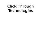 CLICK THROUGH TECHNOLOGIES