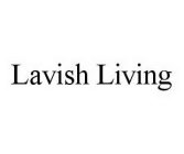 LAVISH LIVING