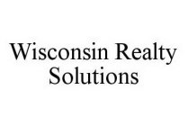 WISCONSIN REALTY SOLUTIONS