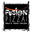 FUSION PIZZA INC WHAT'S YOUR FUSION