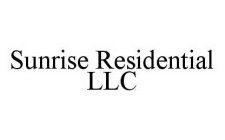 SUNRISE RESIDENTIAL LLC