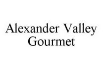 ALEXANDER VALLEY GOURMET