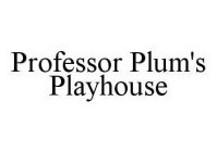 PROFESSOR PLUM'S PLAYHOUSE
