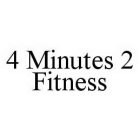 4 MINUTES 2 FITNESS