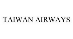 TAIWAN AIRWAYS