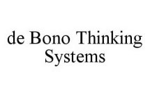 DE BONO THINKING SYSTEMS