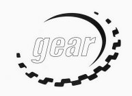 GEAR