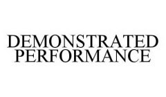 DEMONSTRATED PERFORMANCE