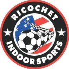 RICOCHET INDOOR SPORTS