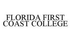 FLORIDA FIRST COAST COLLEGE