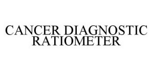 CANCER DIAGNOSTIC RATIOMETER