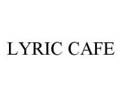 LYRIC CAFE
