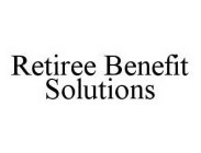 RETIREE BENEFIT SOLUTIONS